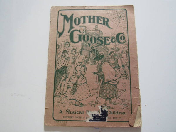 Mother Goose and Company: A Musical Play for Children