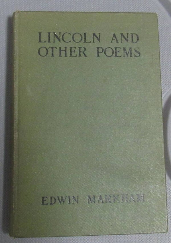 Lincoln and Other Poems by Edwin Markham