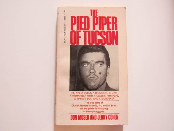 The Pied Piper of Tuscon by Don Moser and Jerry Cohen