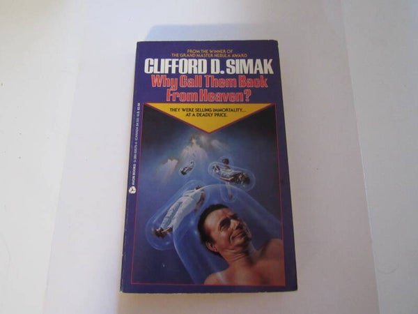 Why Call Them Back From Heaven by Clifford D. Simak