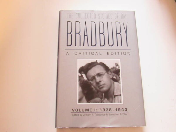 The Collected Stories of Ray Bradbury: A Critical Edition