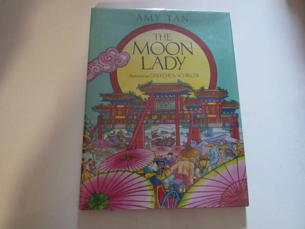 The Moon Lady by Amy Tan
