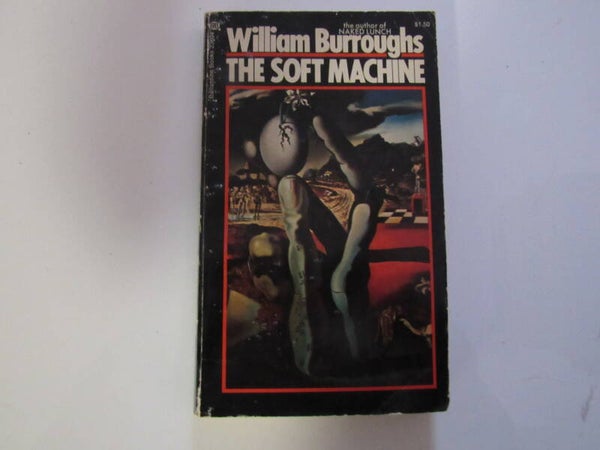 The Soft Machine by William S Burroughs