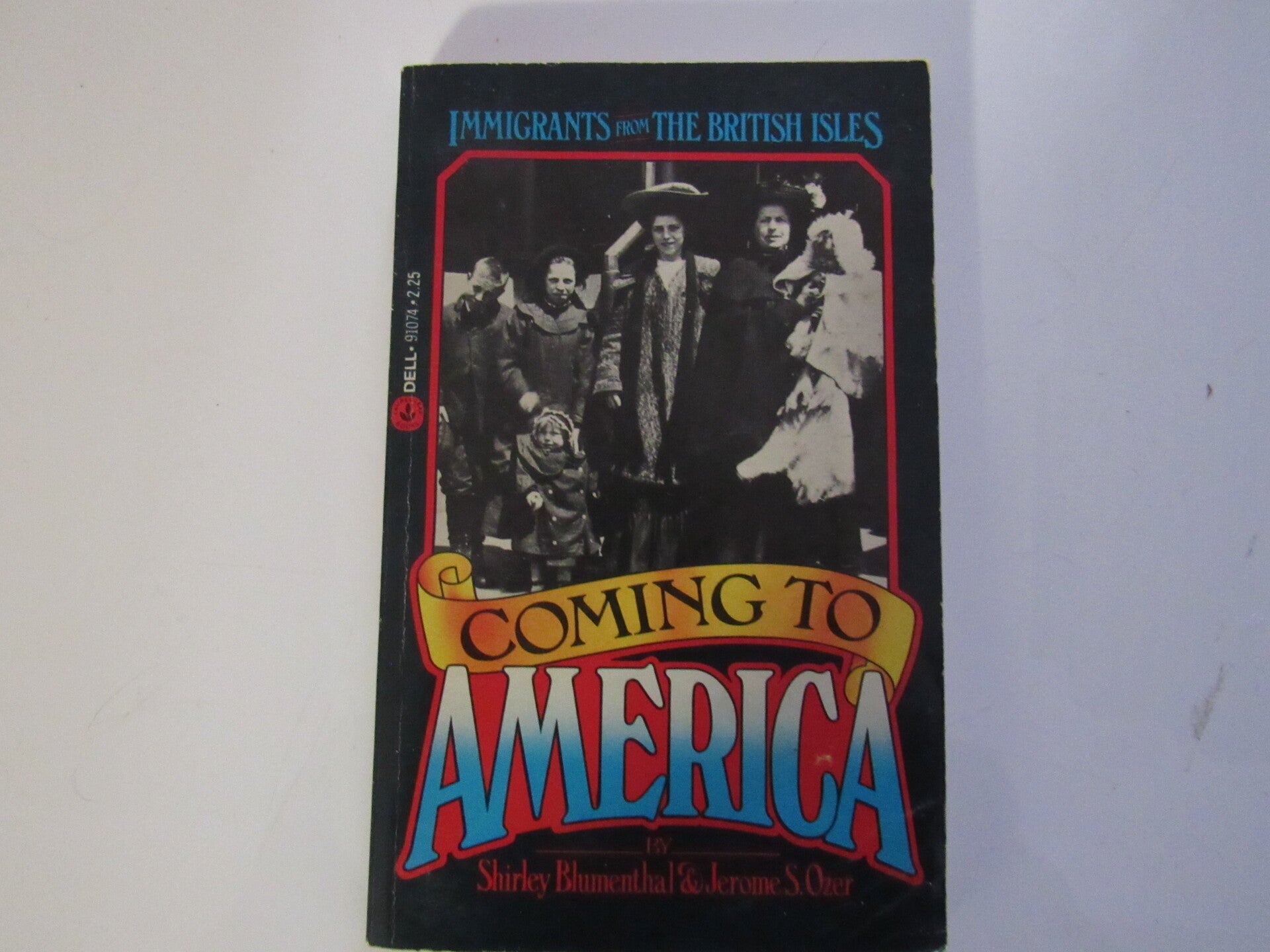 Coming to America by Shirley Blumenthal & Jerome S. Ozer