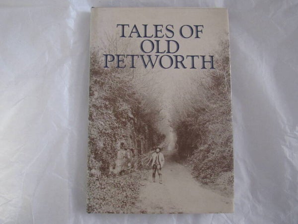 Tales of Old Petworth