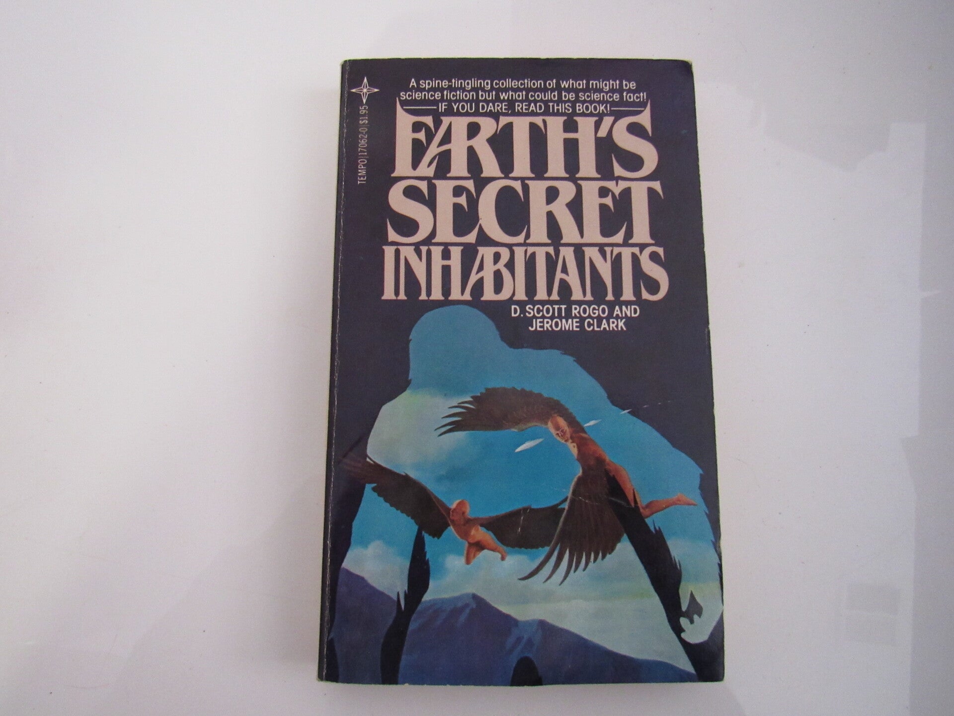 Earth's Secret Inhabitants by D Scott Rogo and Jerome Clark