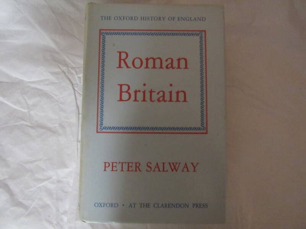 Roman Britain by Peter Salway (Oxford History of England)