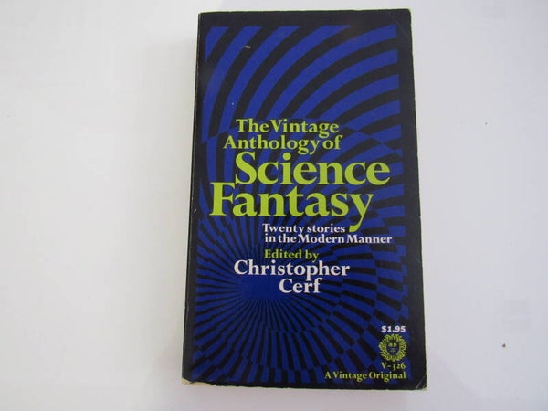 The Vintage Anthology of Science Fantasy by Christopher Cerf