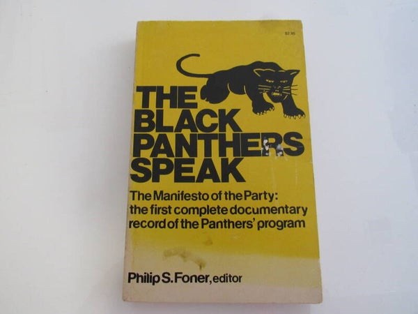 The Black Panthers Speak by Philip S Foner