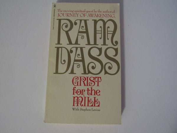 Grist for the Mill by Ram Dass