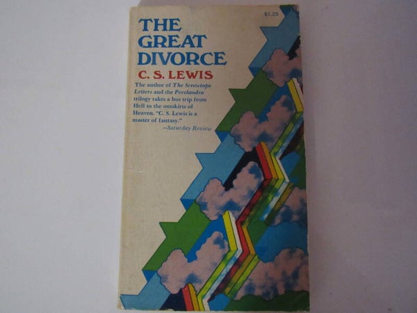 The Great Divorce by C S Lewis