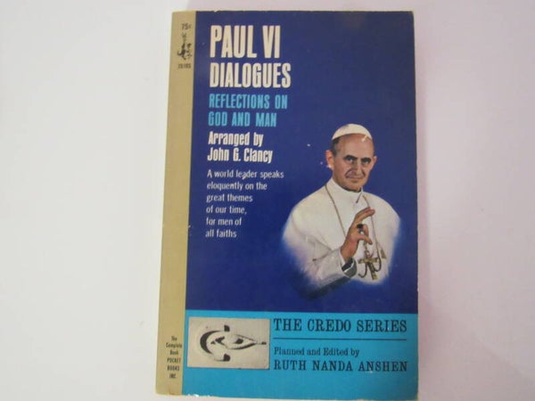 Paul VI Dialogues: Reflections of God and Man