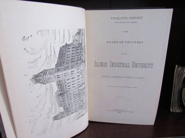 Twelfth Report of the Board of Trustees of the Illinois Industrial University 1885