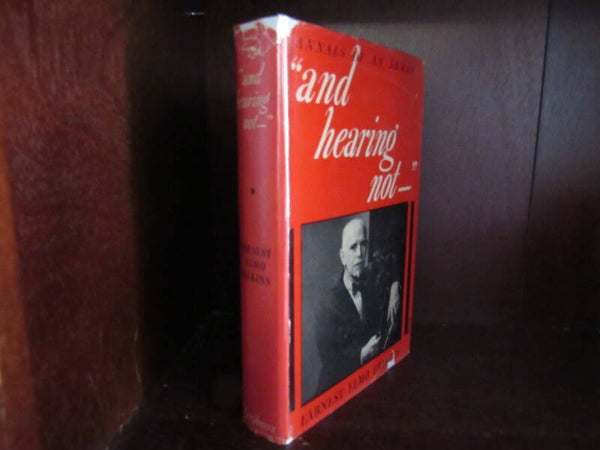 And Hearing Not by Earnest Elmo Calkins