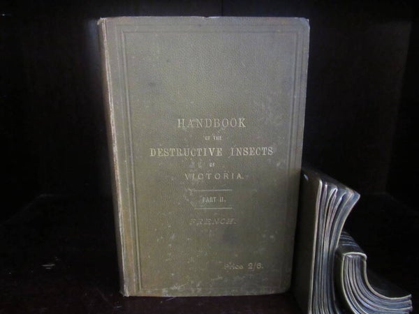 Handbook of the Destructive Insects of Victoria by C French