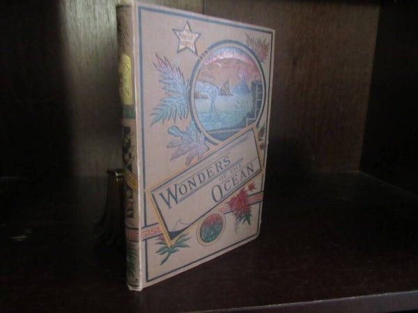 Wonders of the Ocean W H G Kingston