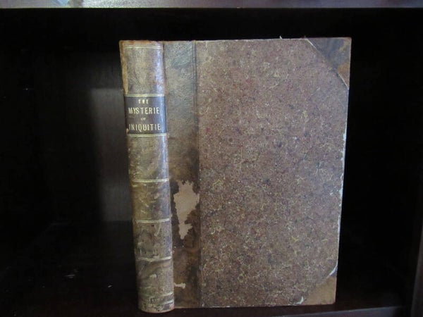 1612 - The Mysterie of Iniquitie by Philip Morney, Knight, Lord du Plessis