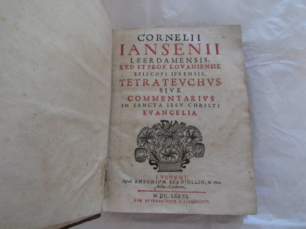 1676 - Cornelii Iansenii Leerdamensis, S. T. D. et Prof. Lovaniensis, episcopi Iprensis, Tetrateuchus, sive Commentarius in sancta Iesu Christi Evangelia.