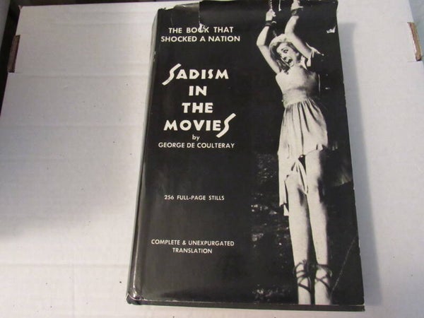Sadism in the Movies by George de Coulteray