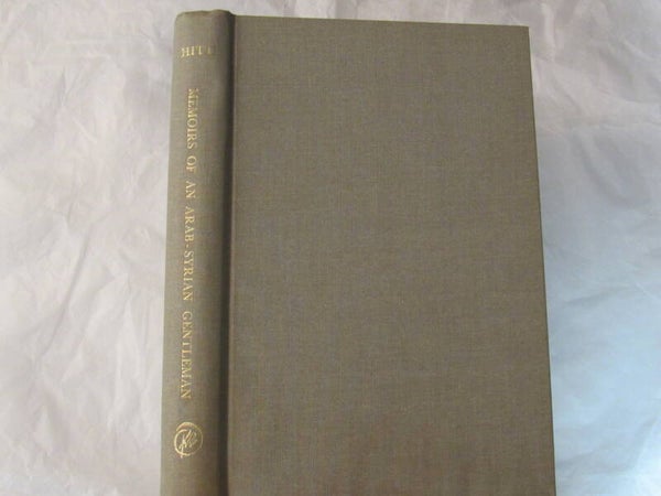 Memoirs of an Arab-Syrian Gentleman by Usamah Ibn-Munqidh