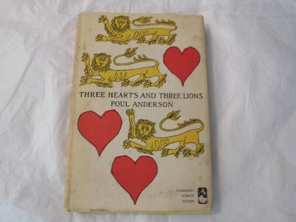 Three Hearts and Three Lions by Poul Anderson