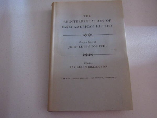The Reinterpretation of Early American History Edited by Ray Allen Billington