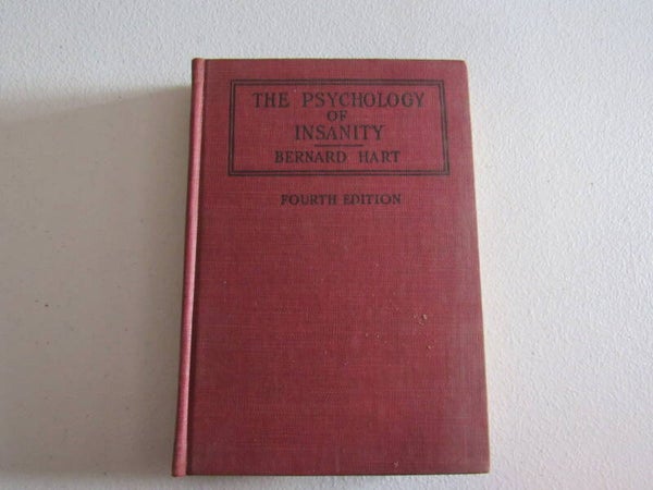 The Psychology of Insanity by Bernard Hart