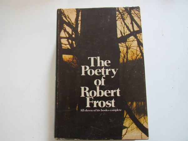 The Poetry of Robert Frost edited by Edward Connery Lathem