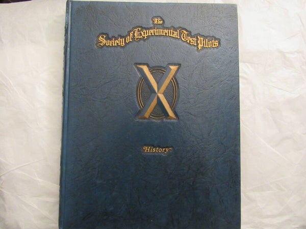 The Society of Experimental Test Pilots: A History