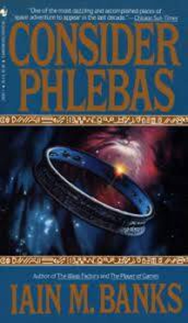 Consider Phlebas by Iain M. Banks