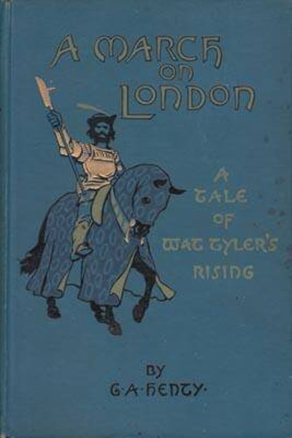 A March on London by G.A. Henty