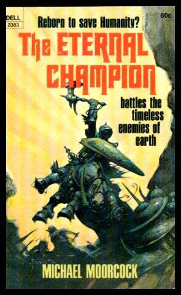 The Eternal Champion by Michael Moorcock