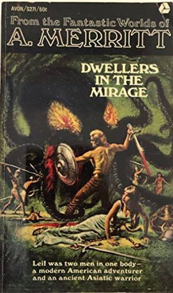 Dwellers in the Mirage by A. Merritt