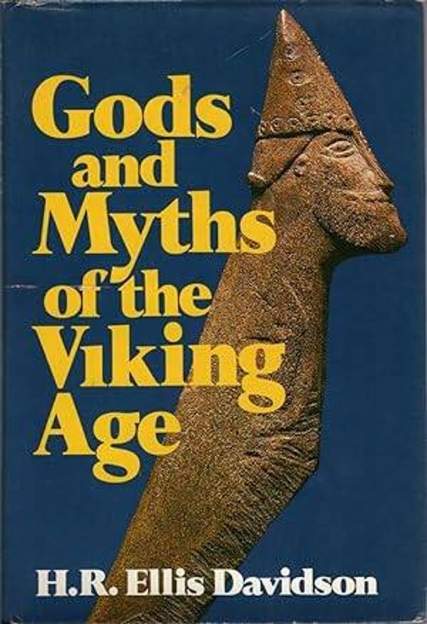 Gods and Myths of the Viking Age by H.R. Ellis Davidson