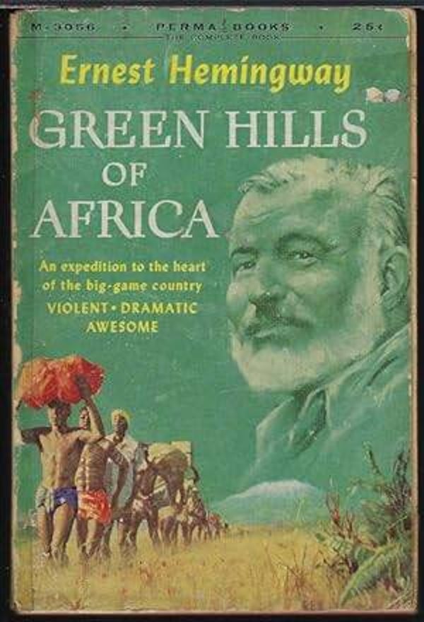 Green Hills of Africa by Ernest Hemingway