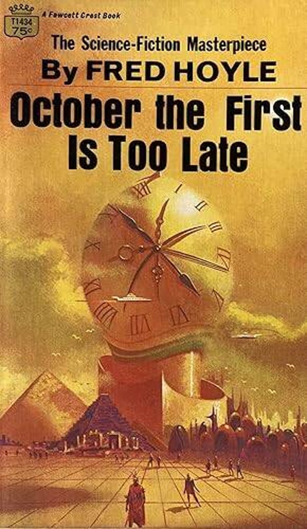 October the First is Too Late by Fred Hoyle