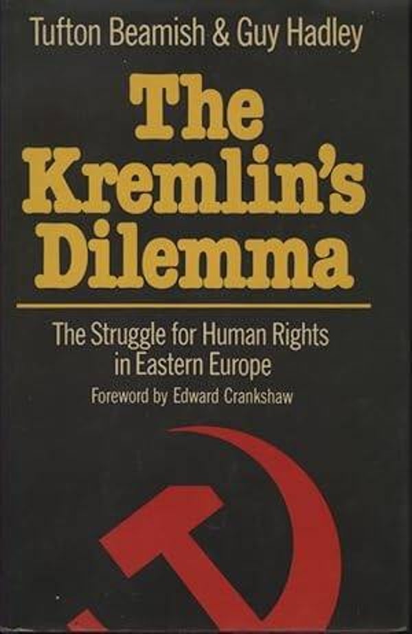 The Kremlin's Dilemma by Tufton Beamish & Guy Hadley