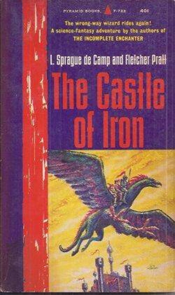 The Castle of Iron by L. Sprague de Camp and Fletcher Pratt