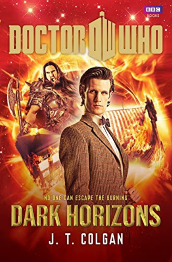 Doctor Who: Dark Horizons by J T Colgan