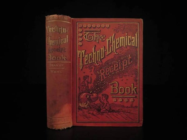 The Techno-Chemical Receipt Book by William Brannt