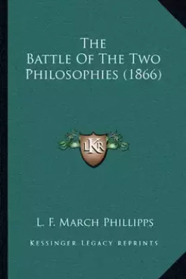 The Battle of the Two Philosophies by L.F. March Phillipps (1866)
