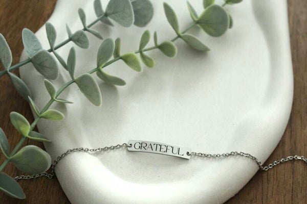 Grateful Bracelet • Engraved Affirmation Bracelet • Stainless Steel