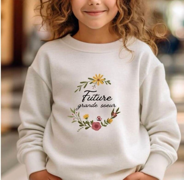 Sweat Future grande soeur/couronne de fleurs Future grande soeur, je vais être grande soeur