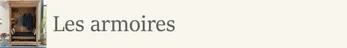 Les armoires 