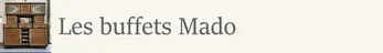 Les buffets Mado 