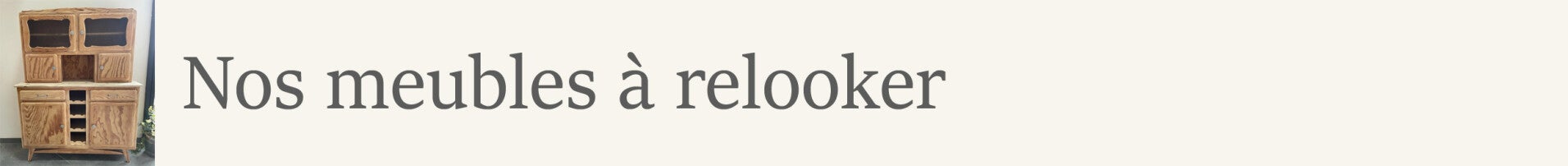 Nos meubles à relooker