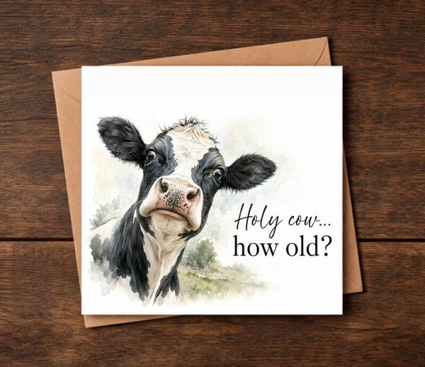 Holy Cow.. How Old? Birthday Card