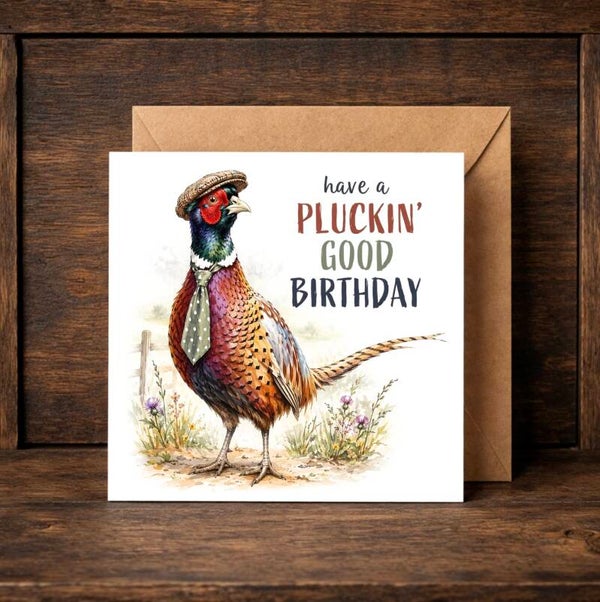 ‘Plunkin’ Good’ Pheasant Birthday Card