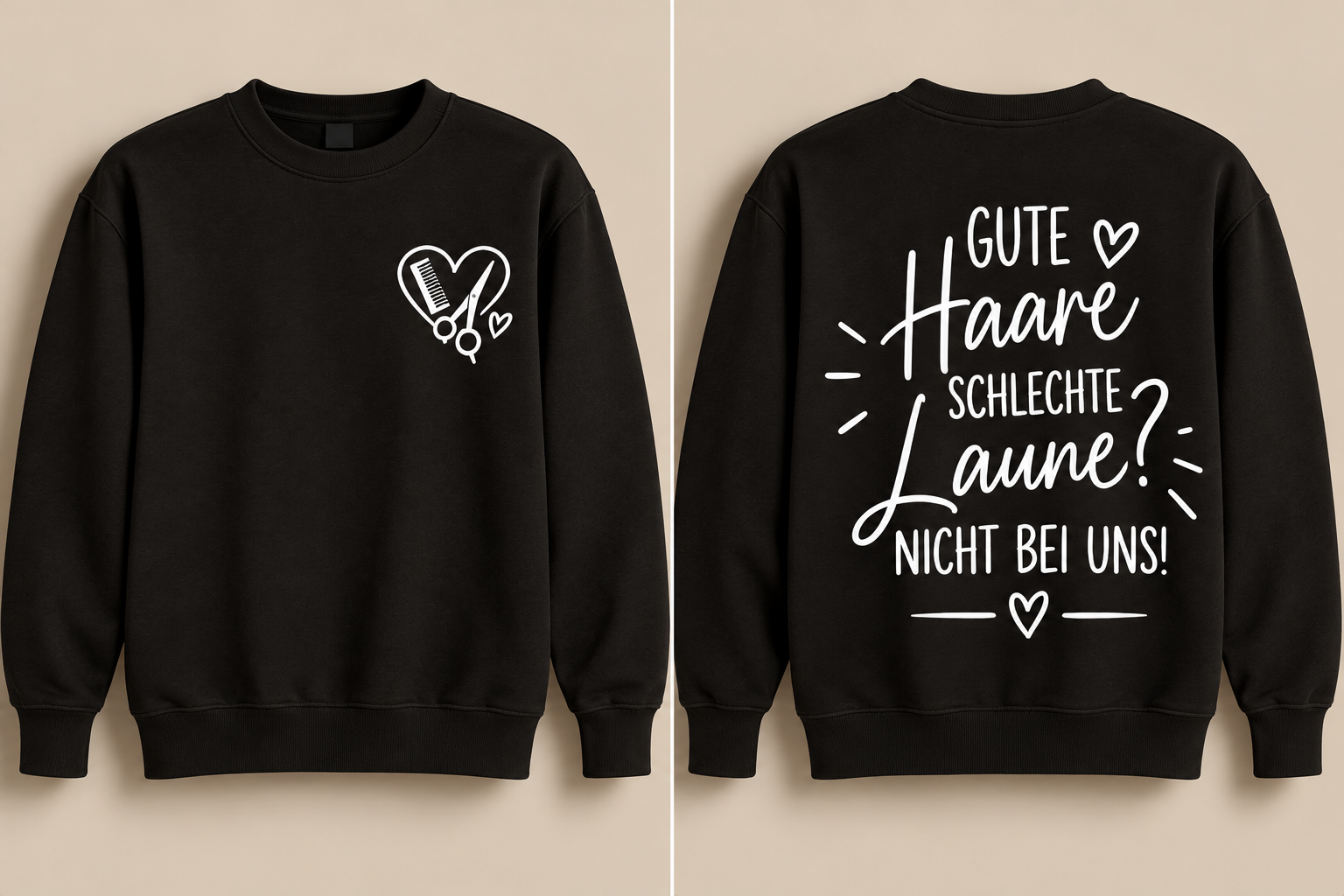 🧥 Sweater „GUTE Haare – SCHLECHTE Laune? NICHT BEI UNS!“ (Unisex)