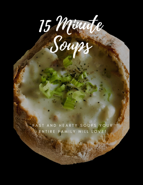 Free 15 Minute Soup Cookbook !!!
